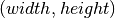 (width, height)